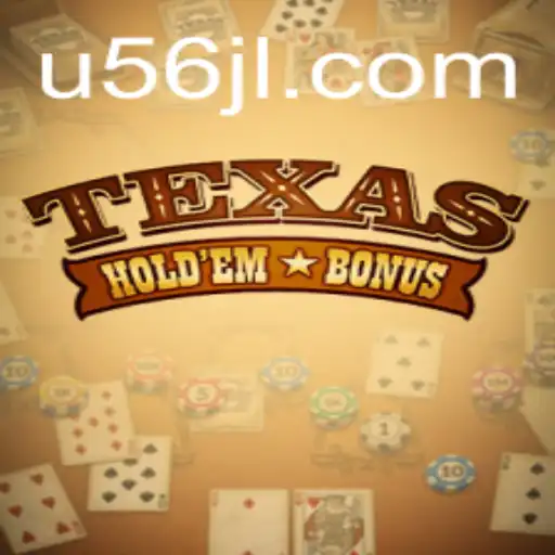 Exploring Texas Hold'em Bonus: A Detailed Guide